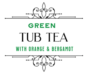 Tub Tea - Green Tea with Orange & Begamot